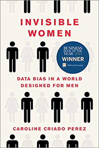 Invisible Women: Data Bias i..