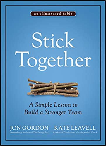 Stick Together: A Simple Lesson to Build a Stronger Team