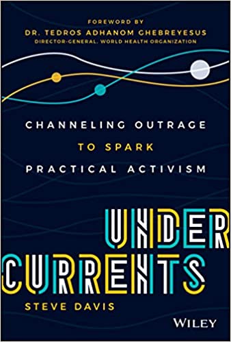 Undercurrents: Channeling Outrage to Spark Practical Activism