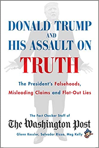 Donald Trump and His Assault on Truth